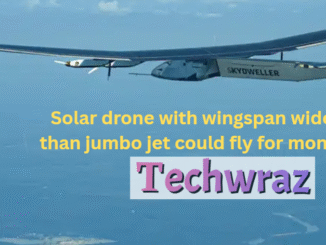 Solar drone with wingspan wider than jumbo jet could fly for months