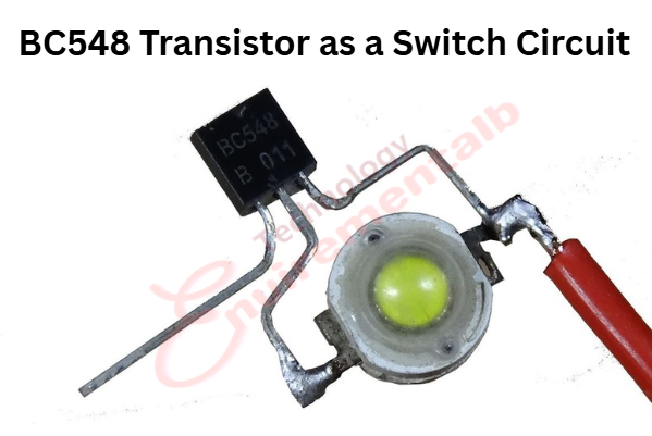 BC548 Transistor as a Switch Circuit