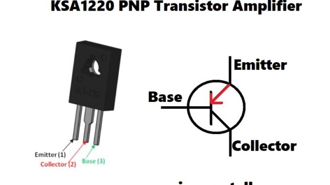 KSA1220 PNP Transistor Amplifier