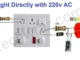 LED Light directly with 220v AC