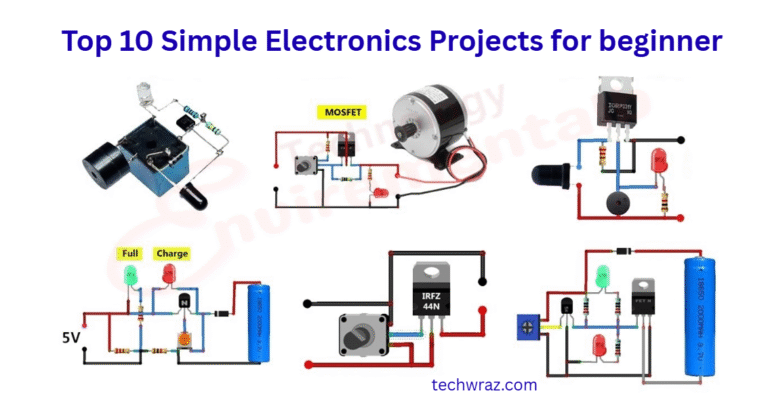 Top 10 Simple Electronics Projects for beginner