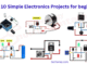 Top 10 Simple Electronics Projects for beginner